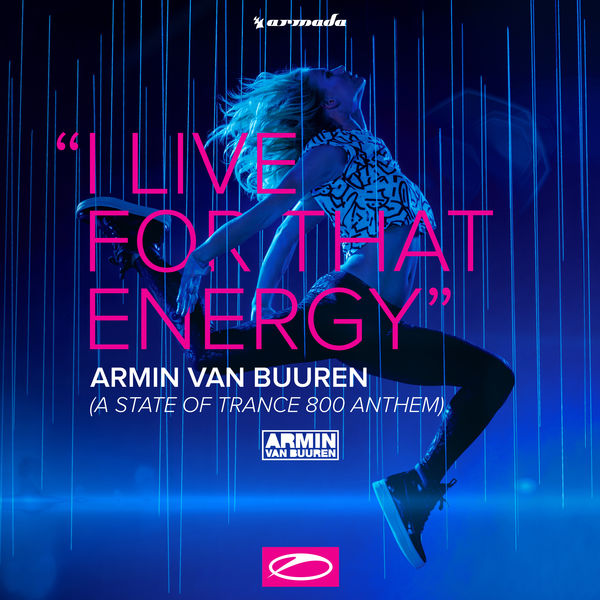 Armin van Buuren|I Live For That Energy (ASOT 800 Anthem) EP