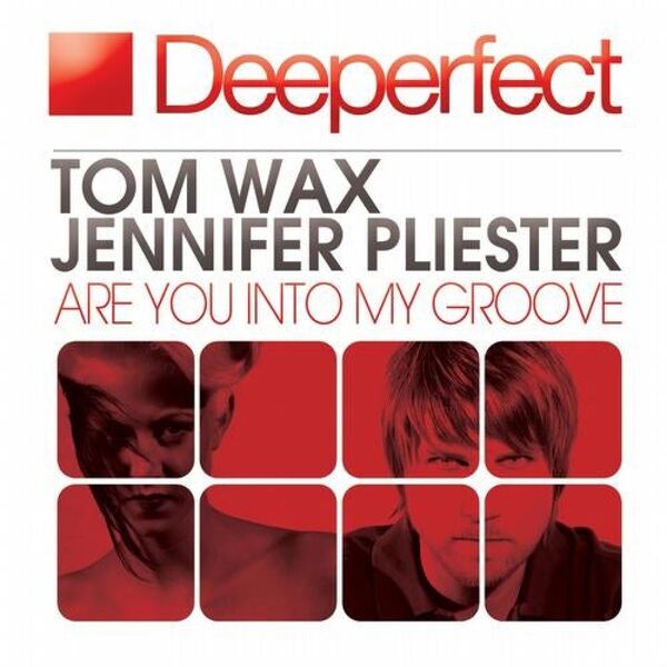 Tom Wax|Are You into My Groove