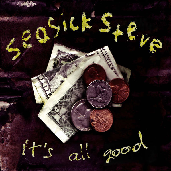 Seasick Steve|It's All Good