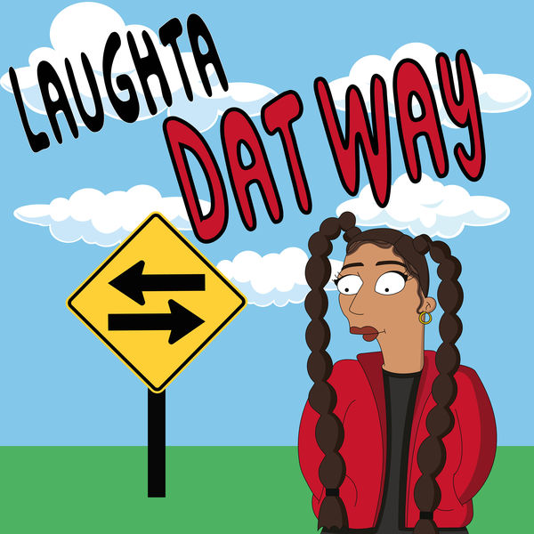 Laughta|Dat Way