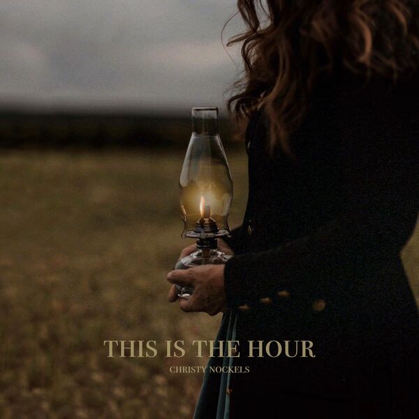 Christy Nockels|This is the Hour