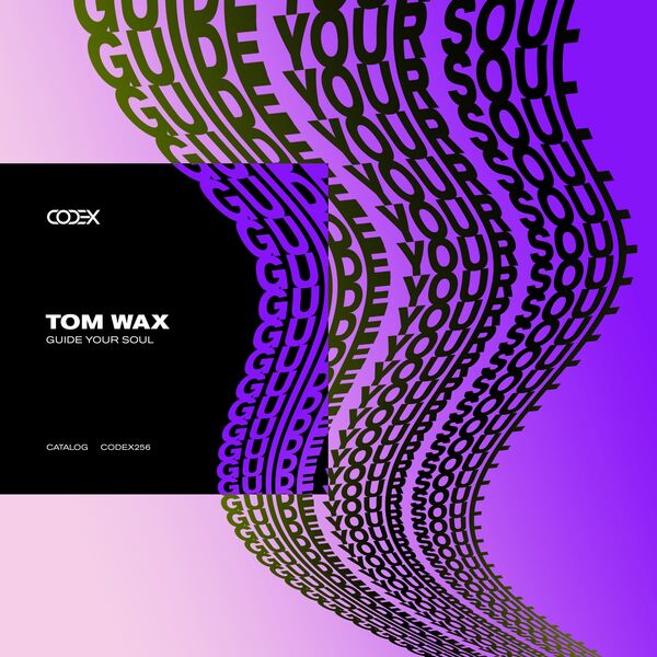 Tom Wax|Guide Your Soul