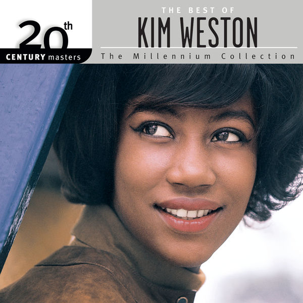 Kim Weston|20th Century Masters: The Millennium Collection: Best Of Kim Weston