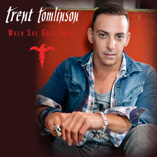 Trent Tomlinson|When She Goes There