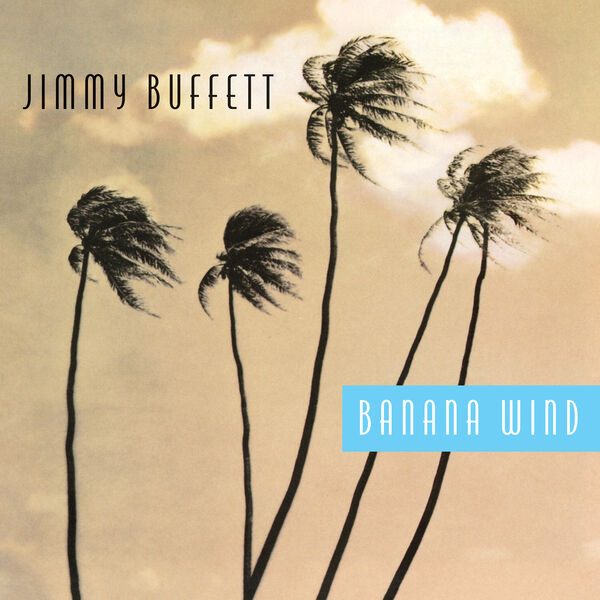 Jimmy Buffett|Banana Wind