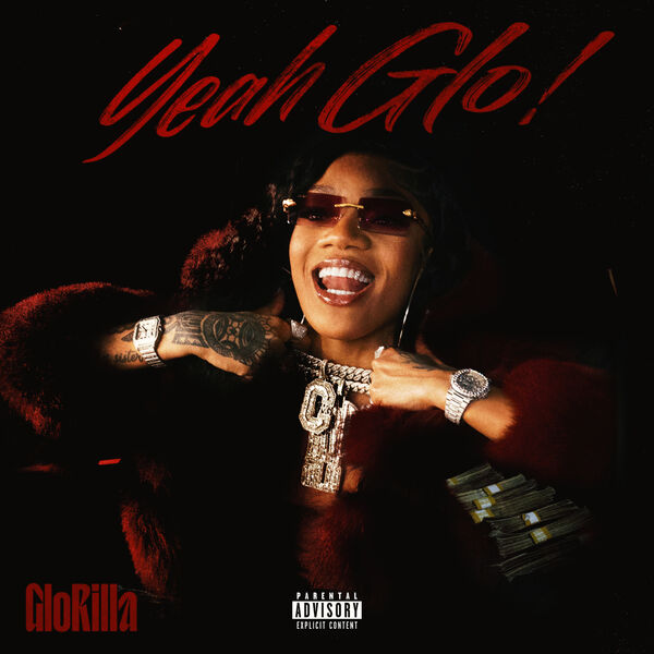 Glorilla|Yeah Glo!