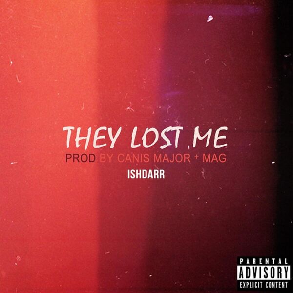 IshDARR|They Lost Me