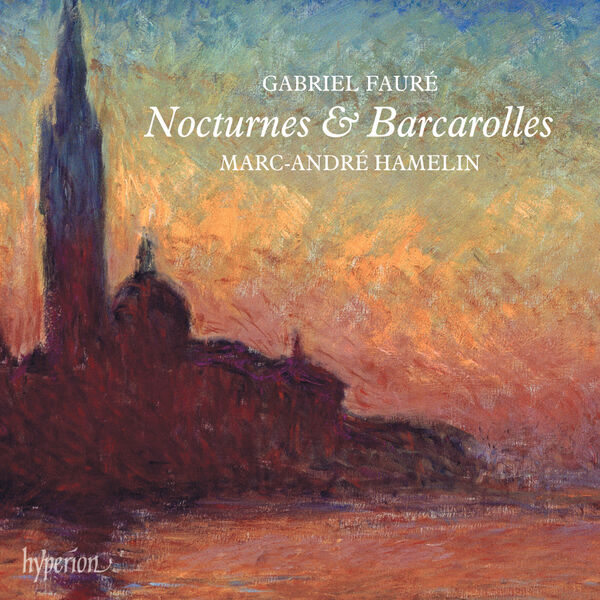 Marc-André Hamelin|Fauré: Nocturnes & Barcarolles