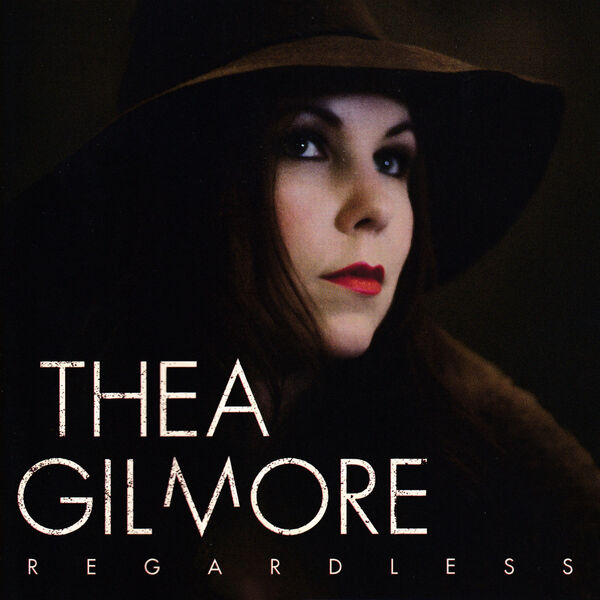 Thea Gilmore|Regardless