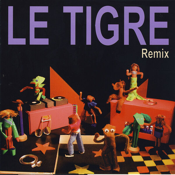 Le Tigre|Remix