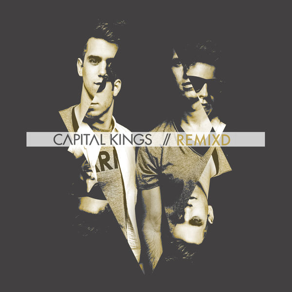 Capital Kings|Remixd