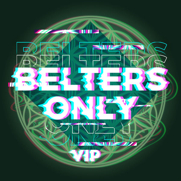 Belters Only|Make Me Feel Good (VIP)