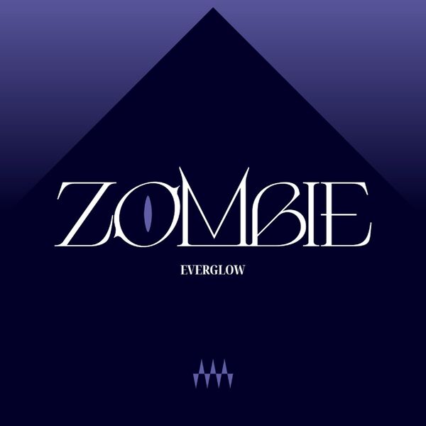 EVERGLOW|ZOMBIE