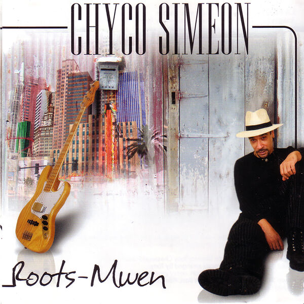 Chyco Simeon|Roots Mwen