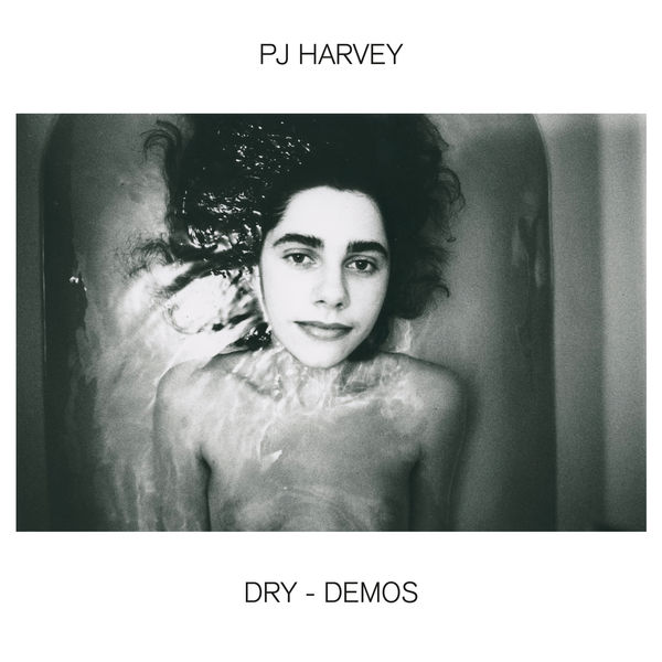 PJ Harvey|Dry – Demos (Demo)