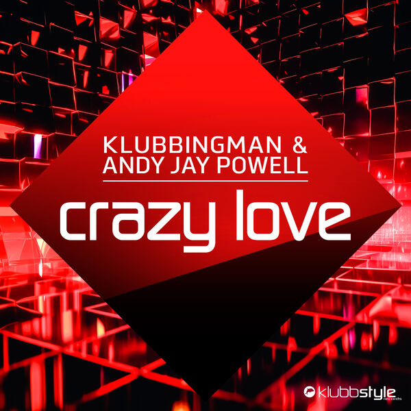 Klubbingman|Crazy Love