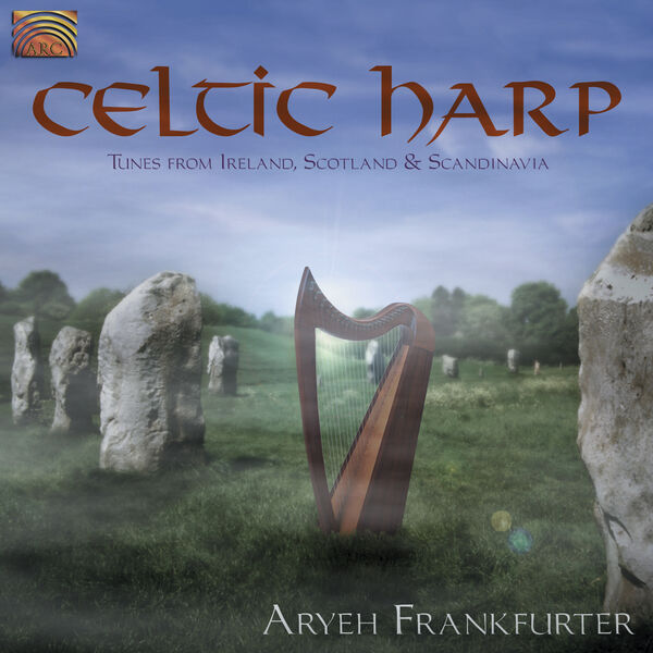 Aryeh Frankfurter|Aryeh Frankfurter: Celtic Harp - Tunes From Ireland, Scotland and Scandinavia