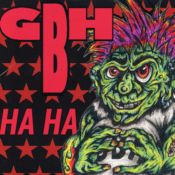 GBH|Ha Ha