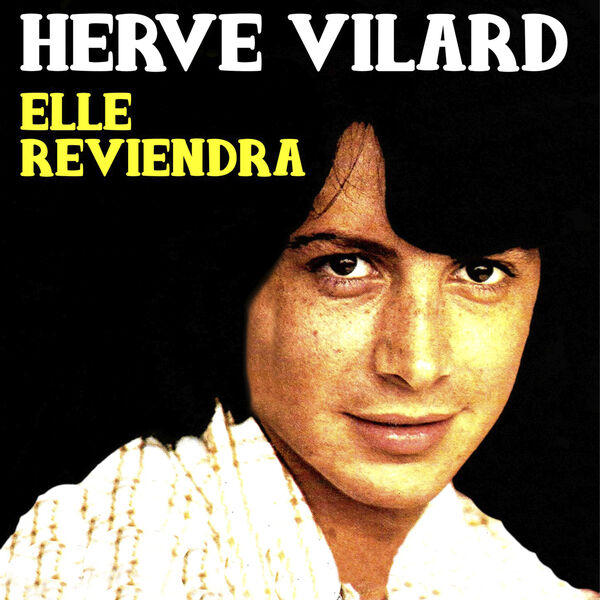 Hervé Vilard|Elle Reviendra