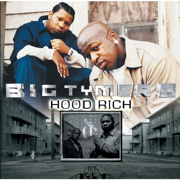 Big Tymers|Hood Rich