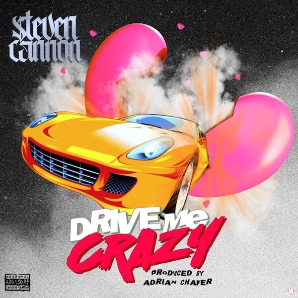 $teven Cannon|Drive Me Crazy