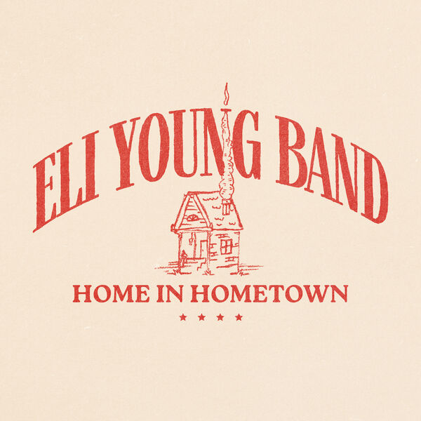 Eli Young Band|Home In Hometown