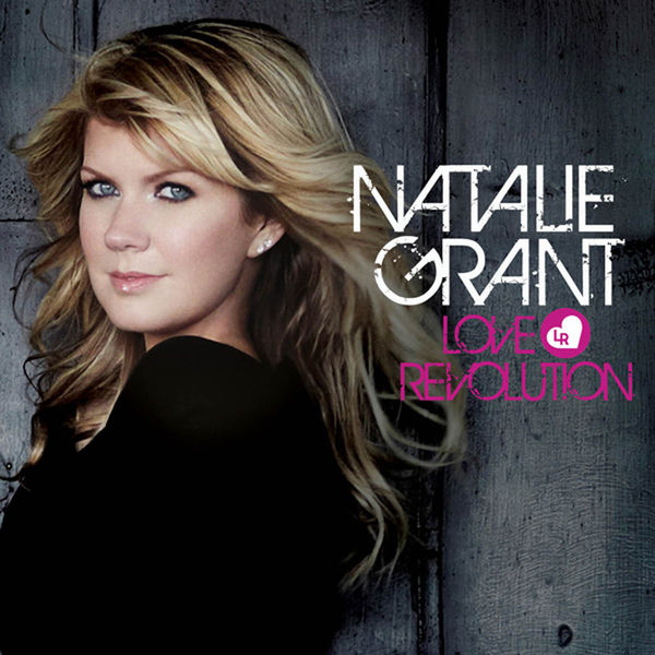 Natalie Grant|Love Revolution