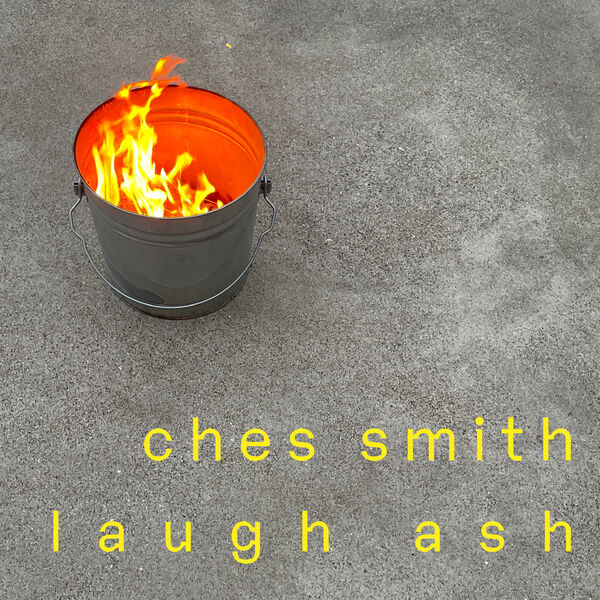 Ches Smith|Laugh Ash