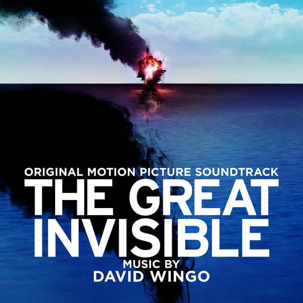 David Wingo|The Great Invisible (Original Motion Picture Soundtrack)