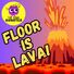 The Song Monster Floor Is Lava