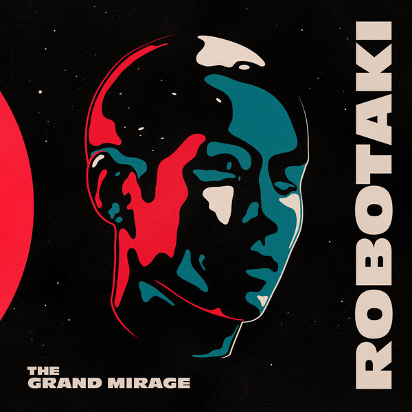 Robotaki|The Grand Mirage