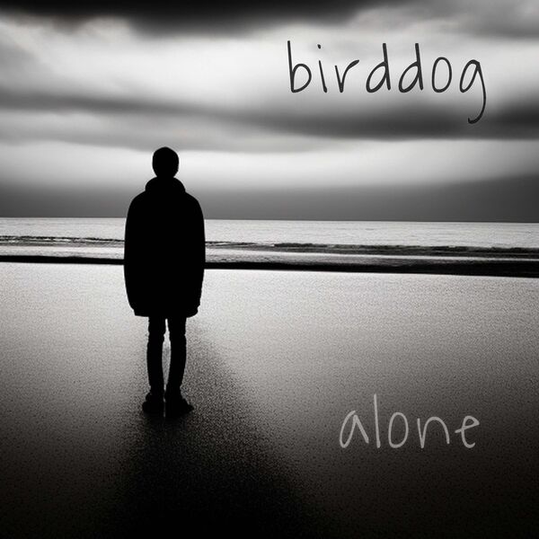 Birddog|Alone