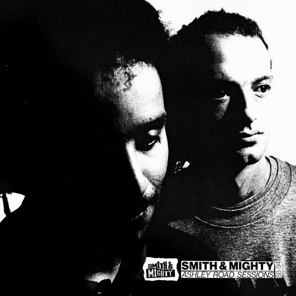 Smith & Mighty|Ashley Road Sessions 88-94