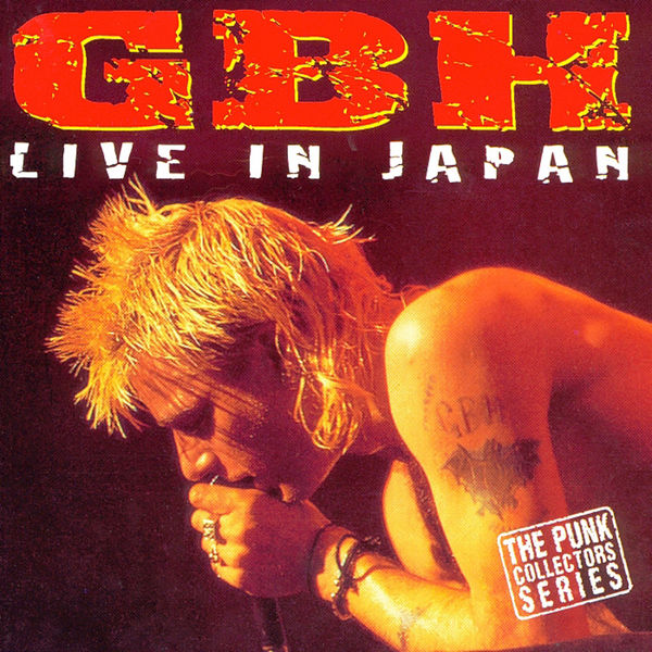 GBH|Live in Japan