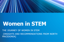 The Journey of Women in STEM:  Insights and Recommendations from North Macedonia