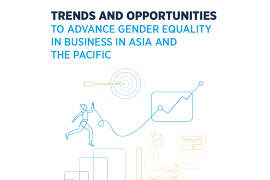 Trends and Opportunity to Advance Gender Equality in Businesses in Asia and the Pacific