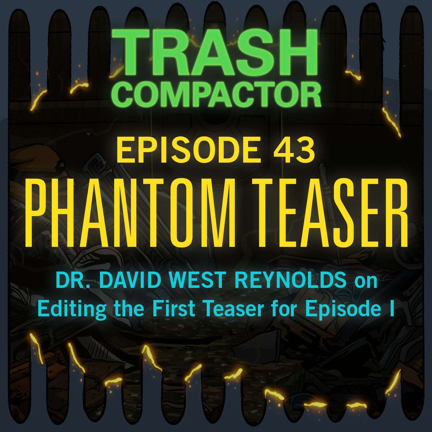 PHANTOM TEASER: Editing the Episode I Teaser w/ Dr. David West Reynolds