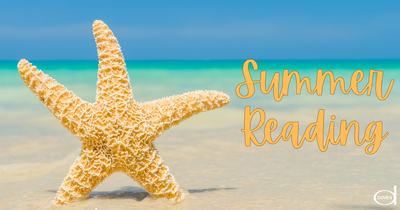Are You Booked for the Summer? Escape into Summer Reading.