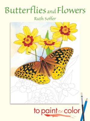 Butterflies and Flowers to Paint or Color