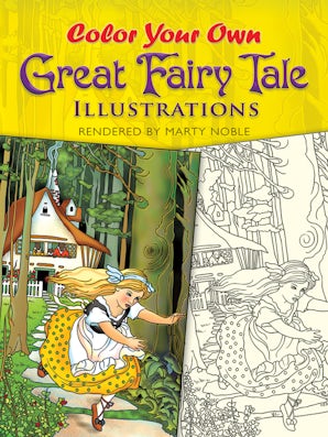 Color Your Own Great Fairy Tale Illustrations