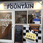 SOFT ICE CREAM SHOP FOUNTAIN - 外観