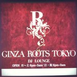 GINZA ROOTS TOKYO - 