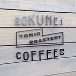 ROKUMEI COFFEE CO. Tomio Roastery - 