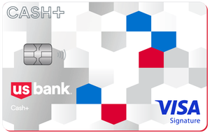 U.S. Bank Cash+® Visa Signature® Card