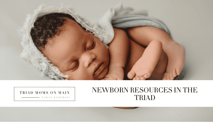 Newborn Resources in the Triad