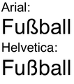 Arial mehr ſs (wie Form 2), Helvetica mehr ſʒ