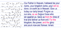 The text of the English Language Liturgical Consultation version of the Lord's Prayer, written in Teeline Shorthand and in Latin script for comparison.