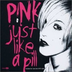 Обложка сингла Pink «Just Like a Pill» (2002)