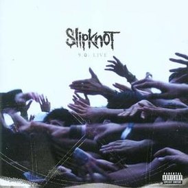 Обложка альбома Slipknot «9.0: Live» (2005)