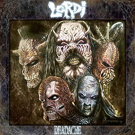 Обложка альбома Lordi «Deadache» (2008)